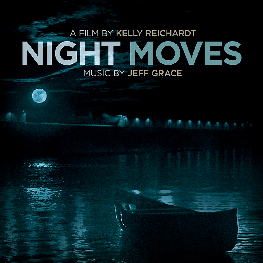 ‘Night Moves’ Soundtrack Details Film Music Reporter