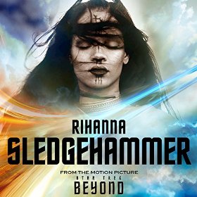 Rihanna’s ‘Sledgehammer’ from ‘Star Trek Beyond’ Released | Film Music