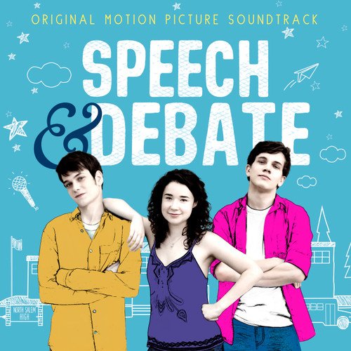 ‘Speech & Debate’ Soundtrack Announced Film Music Reporter