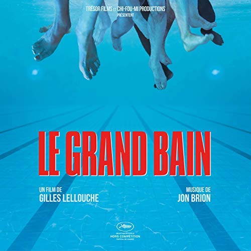 Sink Or Swim Le Grand Bain Soundtrack Details Film