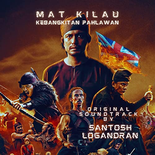 ‘Mat Kilau’ Soundtrack Album Released ~ iSongSoundtrack