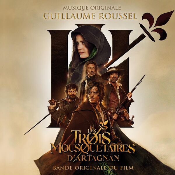The Three Musketeers D Artagnan Soundtrack Album Released Film The Three Musketeers D Artagnan Soundtrack Album Released Film
