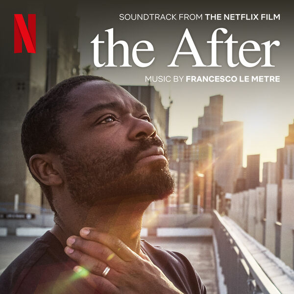 Soundtrack EP for Netflix Short 'The After' Released