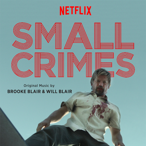 ‘Small Crimes’ Soundtrack Announced Film Music Reporter