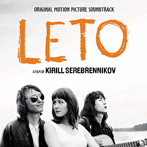 ‘Leto’ Soundtrack Details | Film Music Reporter